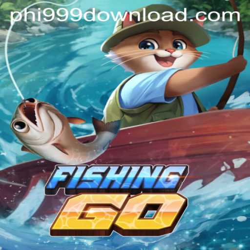 FishingGO: Dive into the World of Modern Angling Adventures with Phi999